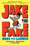 [Jake the Fake 02] • Jake the Fake Goes for Laughs